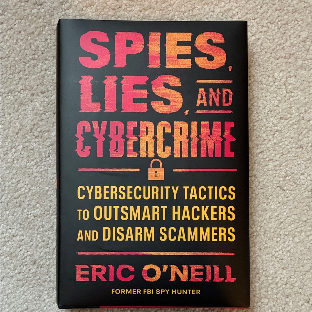 Spies, Lies, and Cybercrime - Author Signed